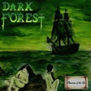 Dark Forest (UK) : Phantoms of the Sea